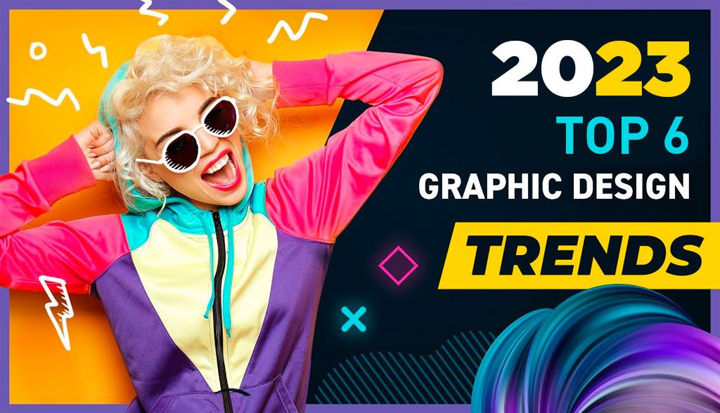 Top graphic design trends you need to know for 2023